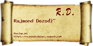 Rajmond Dezső névjegykártya